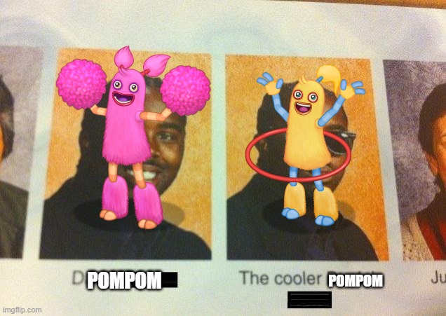 insert title here | POMPOM; POMPOM | image tagged in the cooler daniel | made w/ Imgflip meme maker