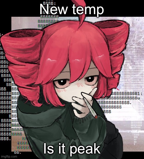 Teto smoking | New temp; Is it peak | image tagged in teto smoking | made w/ Imgflip meme maker