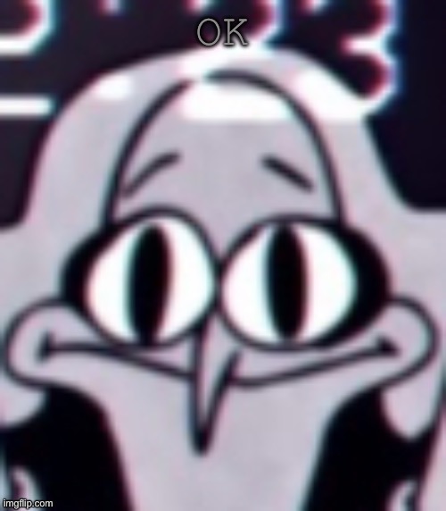 Ummm…. | OK | image tagged in ummm | made w/ Imgflip meme maker