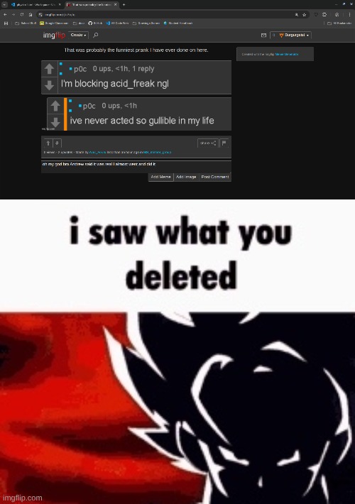 image tagged in i saw what you deleted | made w/ Imgflip meme maker