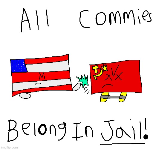 Commies belong in jail (vac: the best place they belong is hell) | made w/ Imgflip meme maker
