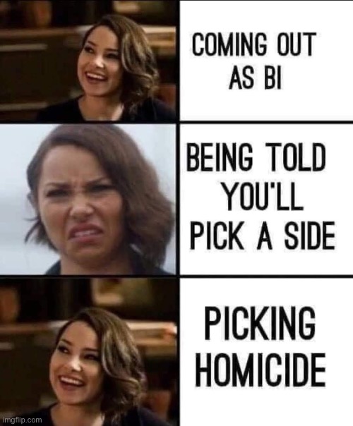 Homicidal Lust? | image tagged in lust,bisexual,coming out,murder,killer | made w/ Imgflip meme maker