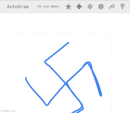 tryna disappoint autodraw rn | image tagged in satire | made w/ Imgflip meme maker