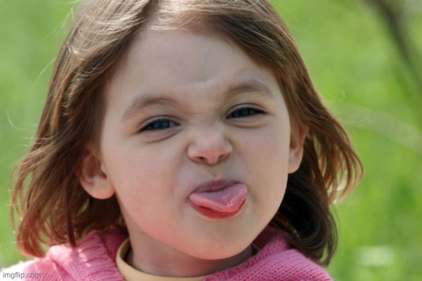 bratty kid tongue out razz raspberry | image tagged in bratty kid tongue out razz raspberry | made w/ Imgflip meme maker