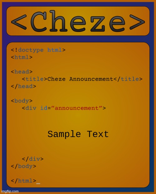 ok I redid it rate the temp | Sample Text | image tagged in cheze html temp | made w/ Imgflip meme maker