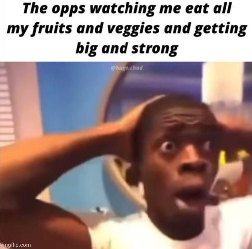 they know I'ma do great things | image tagged in opps,funny,hood,vegetables,fruit,big and strong | made w/ Imgflip meme maker