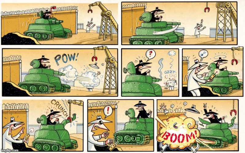 Spy VS Spy, anyone? | image tagged in spy vs spy,tank,magnet,remote control,explosion,boom | made w/ Imgflip meme maker