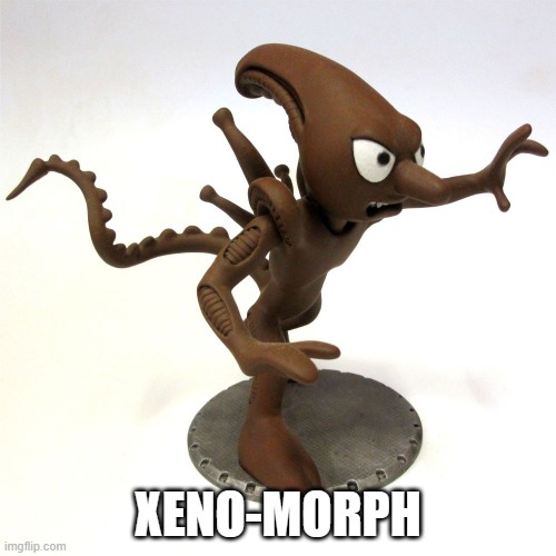 hmmm | XENO-MORPH | image tagged in aliens,alien,xenomorph,plastercine | made w/ Imgflip meme maker