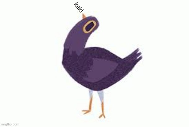 Trash Dove | kek! | image tagged in trash dove | made w/ Imgflip meme maker