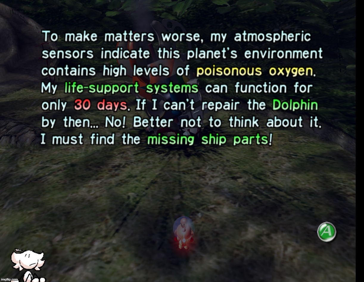people underestimate how grim pikmin 1 is. imagine youre a poor dude stranded on a planet with only 30 days of life support | made w/ Imgflip meme maker