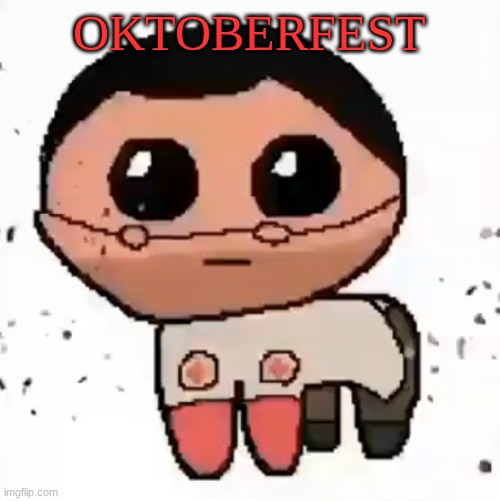 happy spooky month | OKTOBERFEST | image tagged in yippee | made w/ Imgflip meme maker