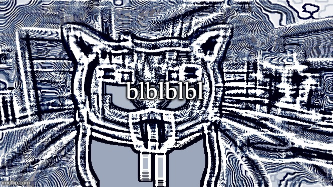 tge silly | blblblbl | image tagged in tge silly | made w/ Imgflip meme maker