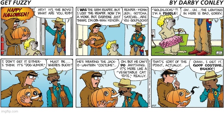 A “Get Fuzzy” Halloween… | image tagged in comics,get fuzzy,halloween,trick or treat,costumes,cat and dog | made w/ Imgflip meme maker