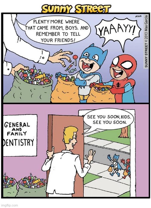 image tagged in comics,sunny street,halloween,trick or treat,dentist,candy | made w/ Imgflip meme maker