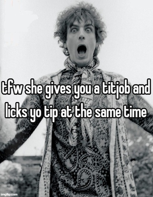 ⋆˚࿔ syd barret ࿔˚⋆ ₍₍⚞(˶˃ ꒳ ˂˶)⚟⁾⁾ | made w/ Imgflip meme maker