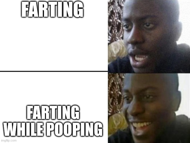 if yk you know | FARTING; FARTING WHILE POOPING | image tagged in reversed disappointed black man | made w/ Imgflip meme maker