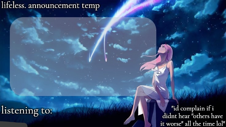 lifeless. announcement template Blank Meme Template