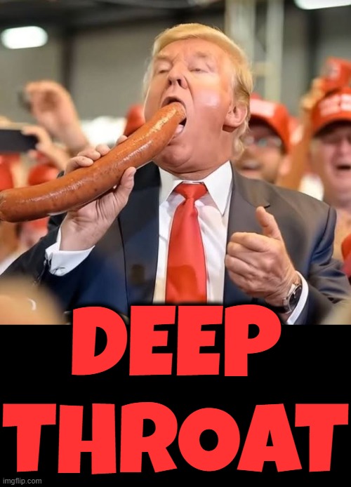 DEEP THROAT | DEEP THROAT | made w/ Imgflip meme maker
