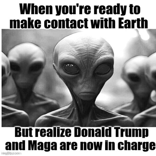 The planet is devolving into primitive life forms. Let's try again in a thousand years. | made w/ Imgflip meme maker