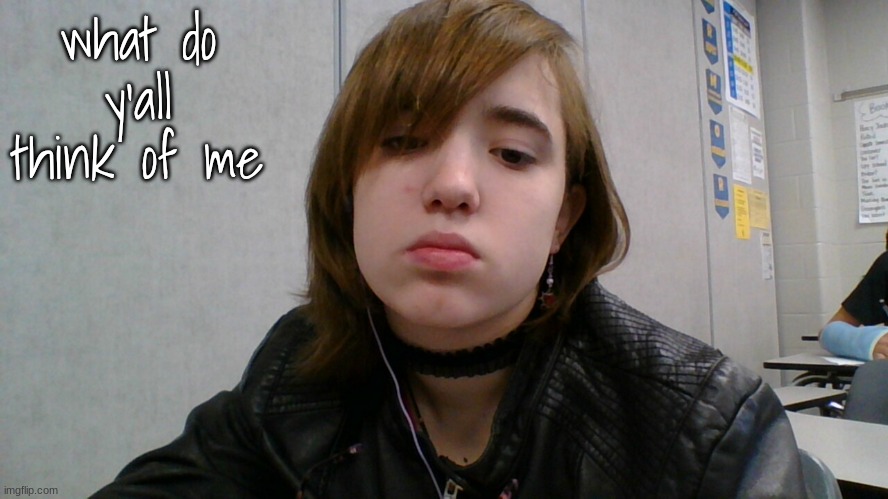 emo ig | what do y'all think of me | image tagged in emo ig | made w/ Imgflip meme maker