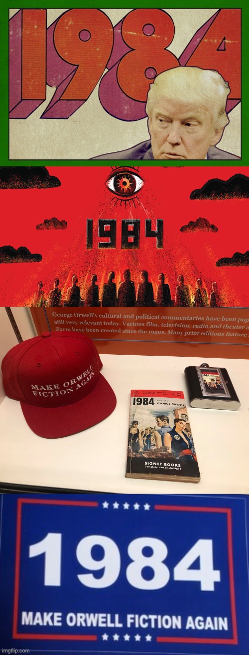 1984 | image tagged in 1984,trump,george orwell,big brother,eye in the sky,dictator | made w/ Imgflip meme maker