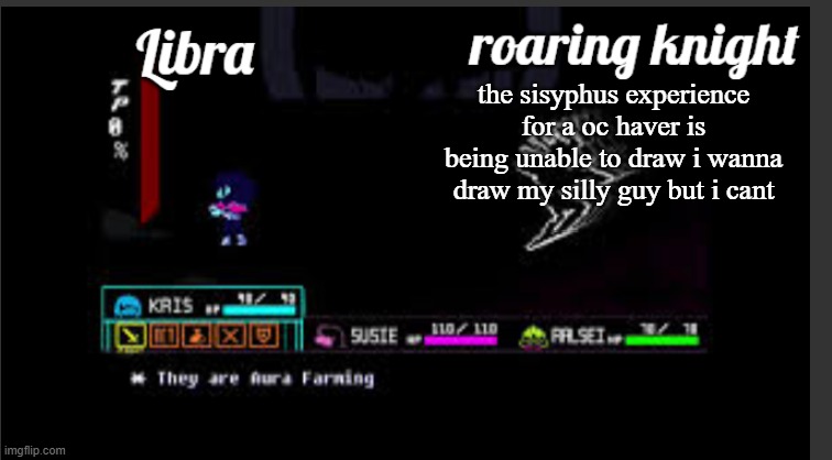 basic and impermanent shared temp | the sisyphus experience for a oc haver is being unable to draw i wanna draw my silly guy but i cant | image tagged in basic and impermanent shared temp | made w/ Imgflip meme maker