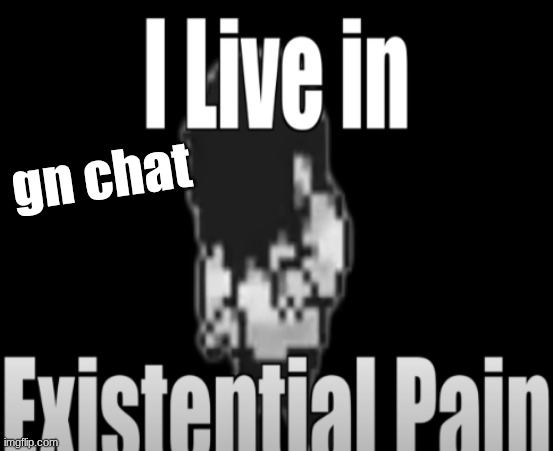 gn | gn chat | image tagged in alex announcement template | made w/ Imgflip meme maker