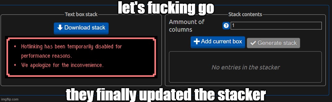 w update | let's fucking go; they finally updated the stacker | made w/ Imgflip meme maker