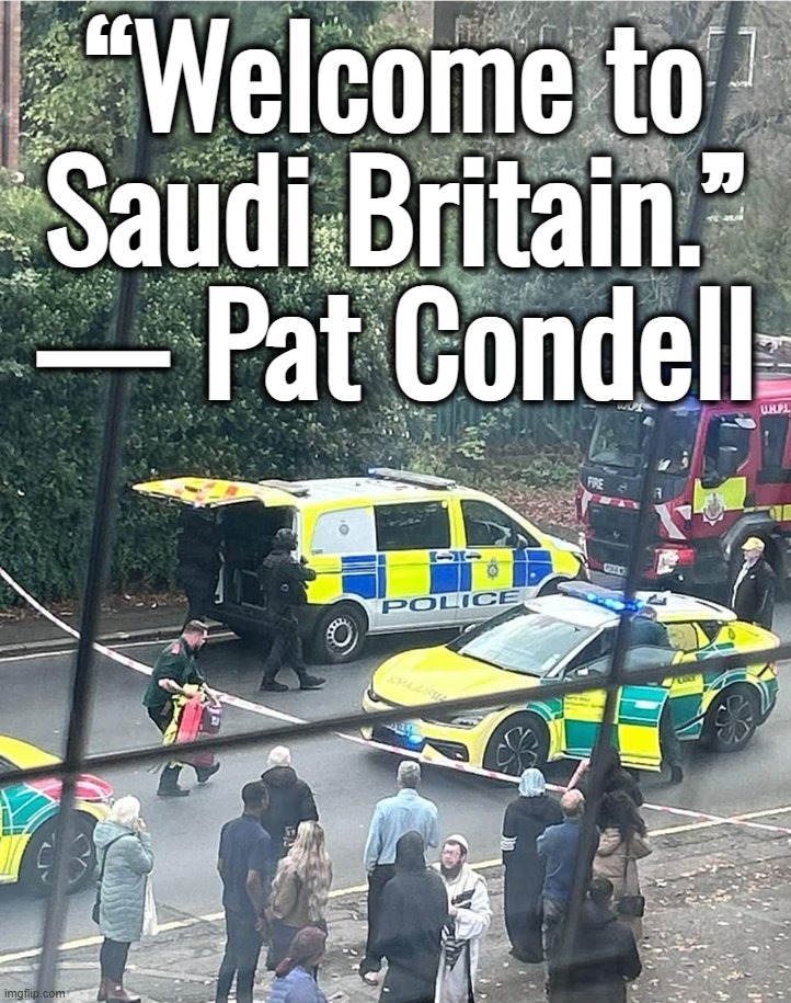 Stand with Ukraine?  Ha ha ha . . . | “Welcome to Saudi Britain.” — Pat Condell | image tagged in israel,ukraine,jews,muslims,uk,terrorism | made w/ Imgflip meme maker