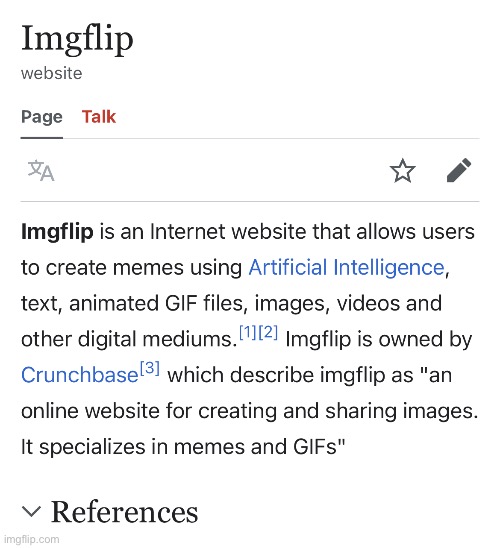 Imgflip is so obscure that this is the only Wikipedia entry I could find on it. | made w/ Imgflip meme maker