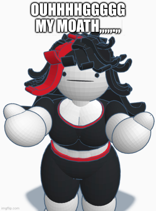 give | OUHHHHGGGGG MY MOATH,,,,,.,, | image tagged in give | made w/ Imgflip meme maker