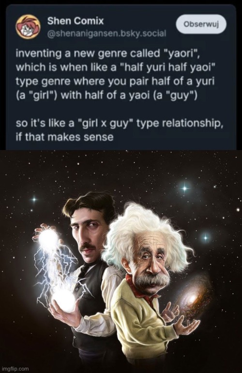 image tagged in nikola tesla albert einstein | made w/ Imgflip meme maker