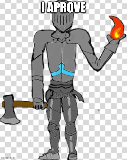 I APROVE | image tagged in bruhface w/ armour | made w/ Imgflip meme maker
