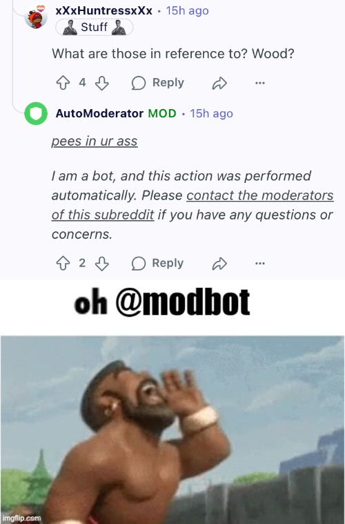 I found the original modbot | image tagged in oh modbot,cursed,comments,moderators,autobots,original | made w/ Imgflip meme maker