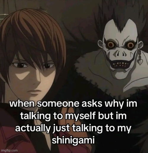 image tagged in death note,light,ryuk | made w/ Imgflip meme maker