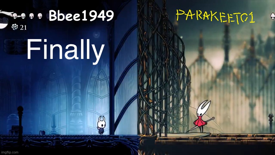 New temp | Finally | image tagged in parakeet and bbee shared template | made w/ Imgflip meme maker