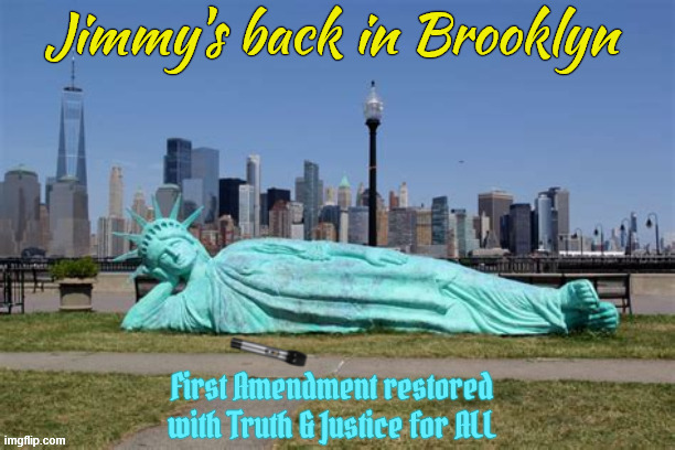 Jimmy's back in Brooklyn | image tagged in jimmy's back in brooklyn,back in the us back in the us back in the ussa,demoratic socilist,mic drop,maga muzzled | made w/ Imgflip meme maker