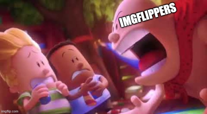 Captain Underpants Scream | IMGFLIPPERS | image tagged in captain underpants scream | made w/ Imgflip meme maker