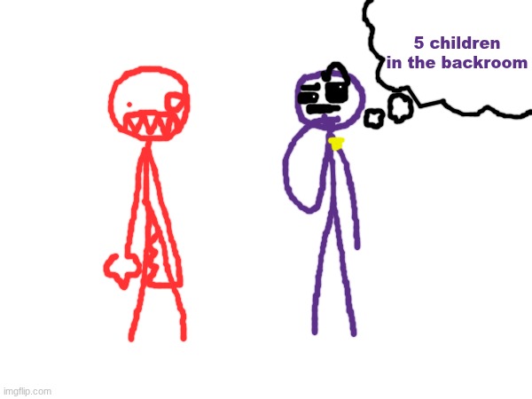 I like drawing unnamed | 5 children in the backroom | made w/ Imgflip meme maker