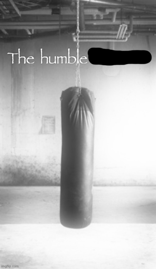 put someone else who could be in this temp | image tagged in the humble rewrite,msmg | made w/ Imgflip meme maker