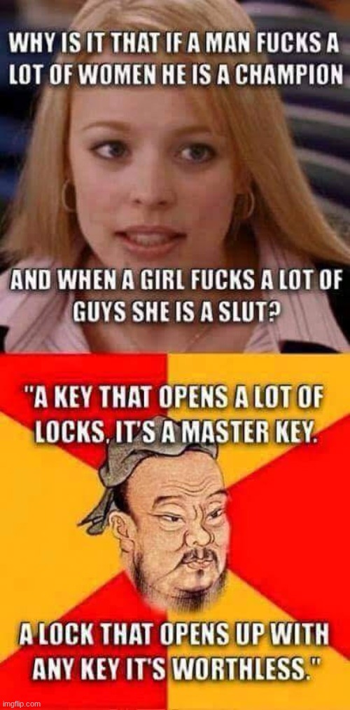 A wise man once said... | image tagged in women,truth,wisdom | made w/ Imgflip meme maker