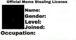 official meme stealing license Blank Meme Template