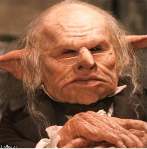 harry potter goblin | image tagged in harry potter goblin | made w/ Imgflip meme maker