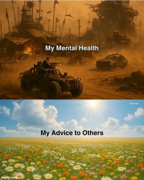 This is fine | image tagged in memes,funny,mental health,relatable,so true | made w/ Imgflip meme maker