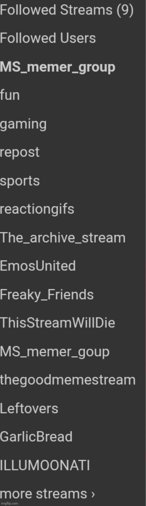 Followed streams | made w/ Imgflip meme maker