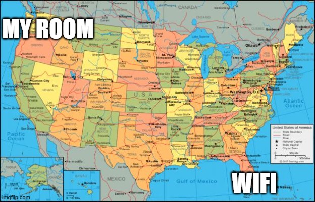 map of United States | MY ROOM; WIFI | image tagged in map of united states | made w/ Imgflip meme maker