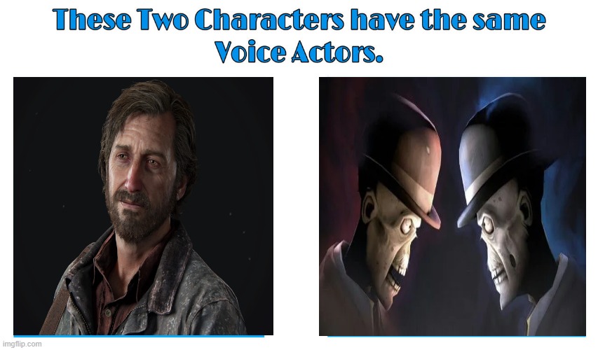 Nolan North 2 | image tagged in same voice actor,nolan north,the last of us,playstation,team fortress 2,valve | made w/ Imgflip meme maker