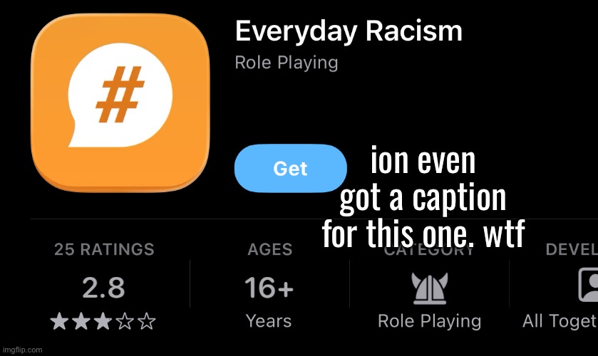 ion even got a caption for this one. wtf | made w/ Imgflip meme maker