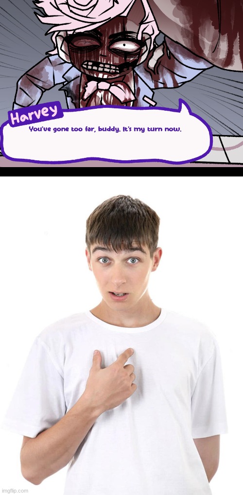 image tagged in guy pointing at himself | made w/ Imgflip meme maker