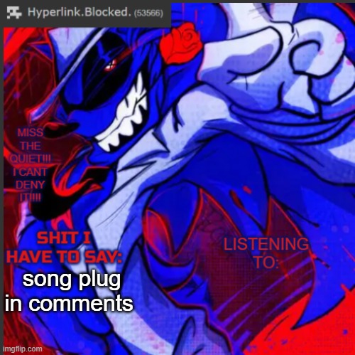 its peak to its gonna make you like what i like | song plug in comments | image tagged in hyperlink blocked annoucement temp | made w/ Imgflip meme maker